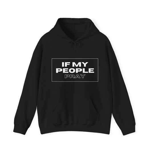 If My People Pray | Unisex Heavy Blend Hoodie